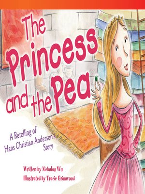 cover image of The Princess and the Pea: A Retelling of Hans Christian Andersen's Story